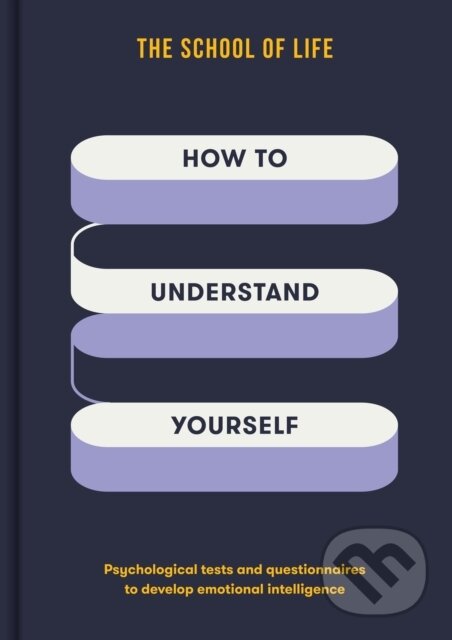 Levně How to Understand Yourself - The School of Life