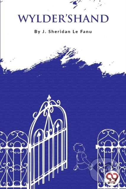 Kniha: Wylder's Hand (J. Sheridan Le Fanu). , 2022