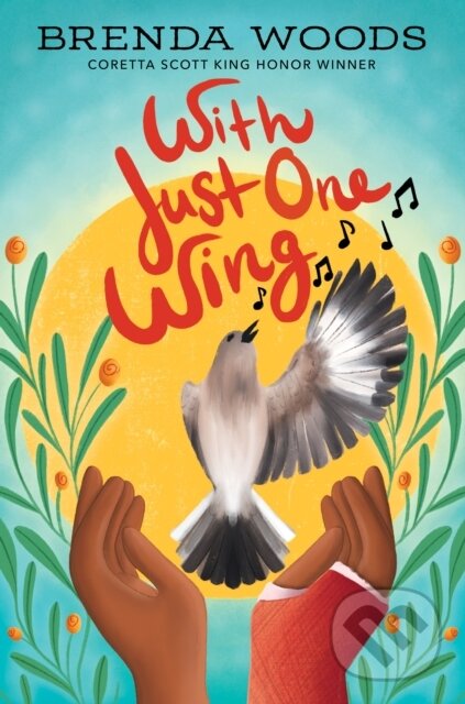 Kniha: With Just One Wing (Brenda Woods). , 2025