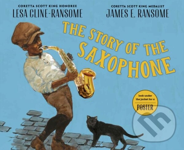 Levně The Story of the Saxophone - Lesa Cline-Ransome - kniha z kategorie Pre deti a mládež