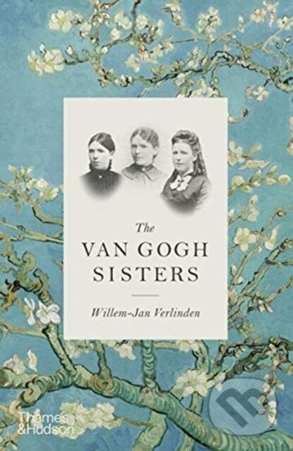 Levně The Van Gogh Sisters - Willem-Jan Verlinden - kniha z kategorie Životopisy, reportáže a myšlienky