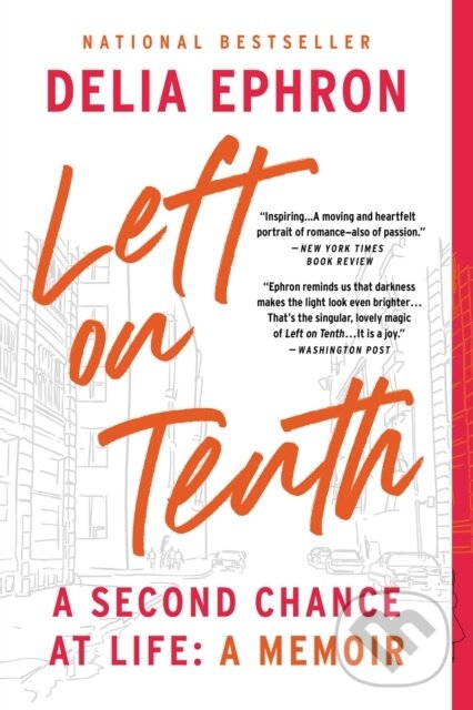 Levně Left on Tenth : A Second Chance at Life: a Memoir (A Second Chance at Life: a Memoir) - kniha z kategorie Životopisy, reportáže a myšlienky