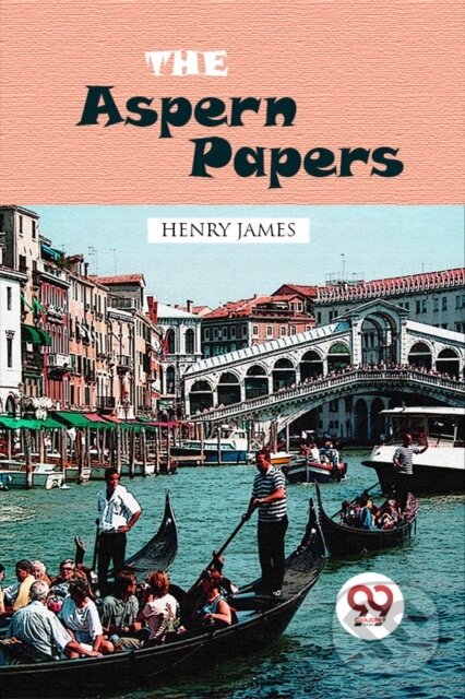 Kniha: The Aspern Papers (Henry James). , 2022
