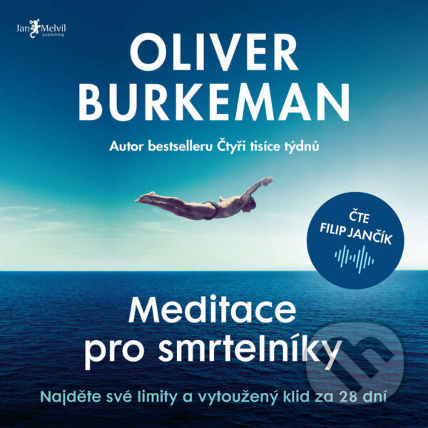 Audiokniha: Meditace pro smrtelníky (Oliver Burkeman). Jan Melvil publishing, 2026