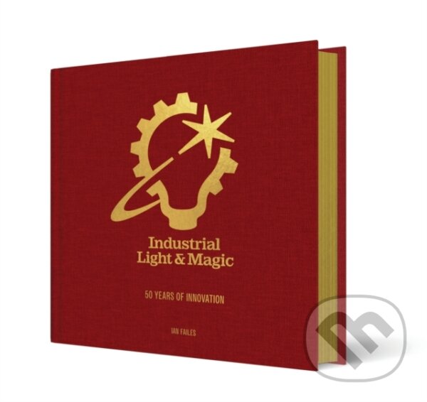 Levně Industrial Light & Magic: 50 Years of Innovation - Ian Failes - kniha z kategorie Umenie, dizajn a architektúra
