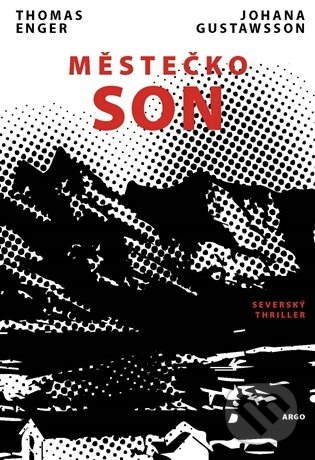 Kniha: Městečko Son (Thomas Enger). Argo, 2026