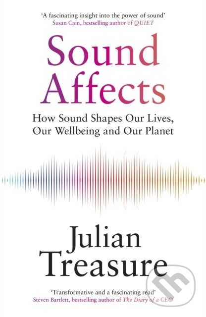 Levně Sound Affects (How Sound Shapes Our Lives, Our Wellbeing and Our Planet) - kniha z kategorie Humanitné a spoločenské vedy