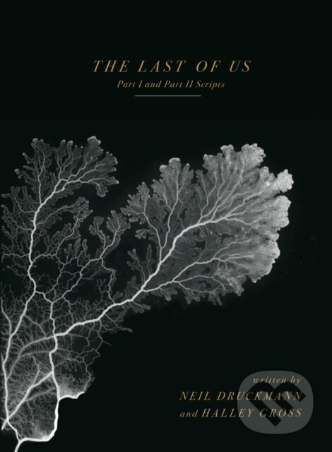 Levně The Last of Us: Part I and Part II Scripts - Neil Druckmann