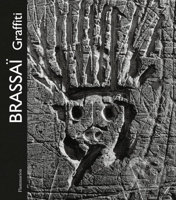 Levně Brassai: Graffiti - Brassai - kniha z kategorie Fotografie