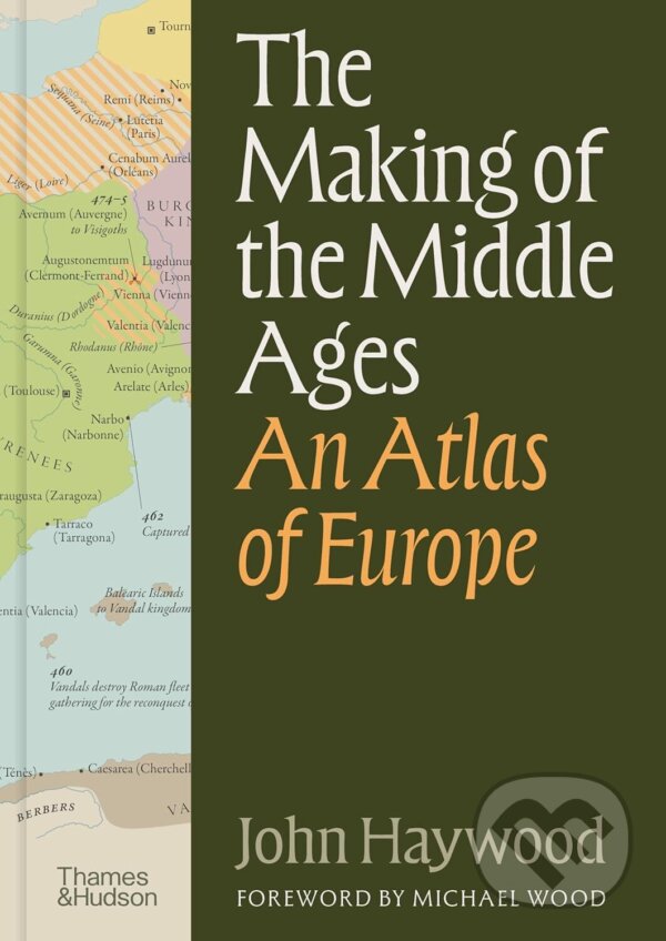 Levně The Making of the Middle Ages (An Atlas of Europe) - kniha z kategorie Odborné a náučné