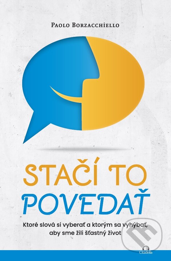 Kniha: Stačí to povedať (Paolo Borzacchiello). Citadella