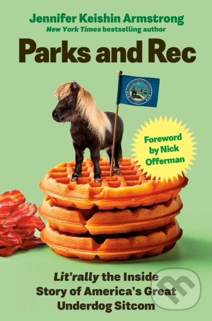 Levně Parks and Rec (Lit'rally the Inside Story of America’s Great Underdog Sitcom)