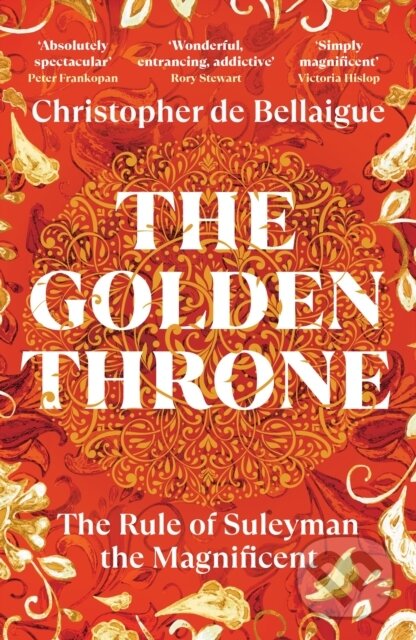 Levně The Golden Throne (The Story of Suleyman the Magnificent)