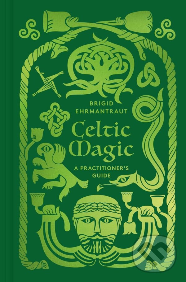 Levně Celtic Magic (A Practitioner's Guide) - Brigid Ehrmantraut - kniha z kategorie Odborné a náučné
