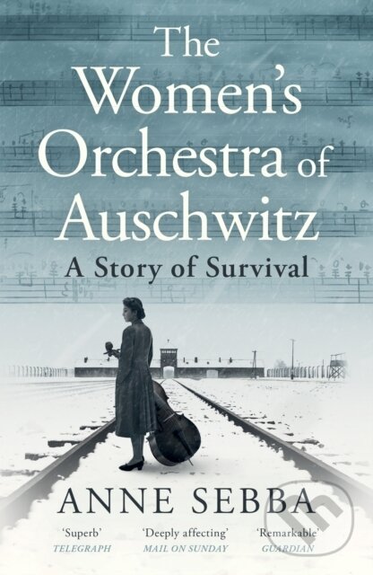 Levně The Women’s Orchestra of Auschwitz (A Story of Survival) - kniha z kategorie Beletria