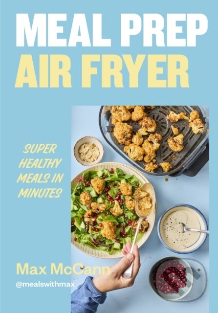 Levně Meal Prep Air Fryer (Super Healthy Meals in Minutes)