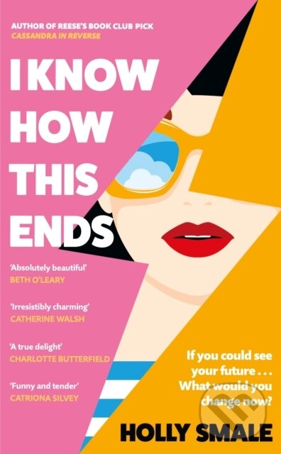 Levně I Know How This Ends - Holly Smale