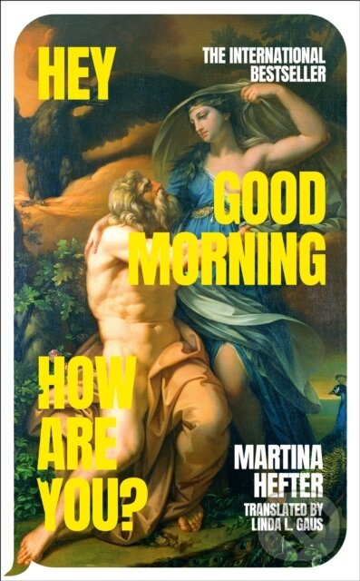 Hey, Good Morning, How are you - Martina Hefter