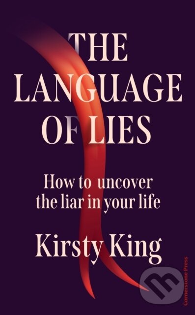 Levně The Language of Lies (How to uncover the liar in your life) - kniha z kategorie Psychológia