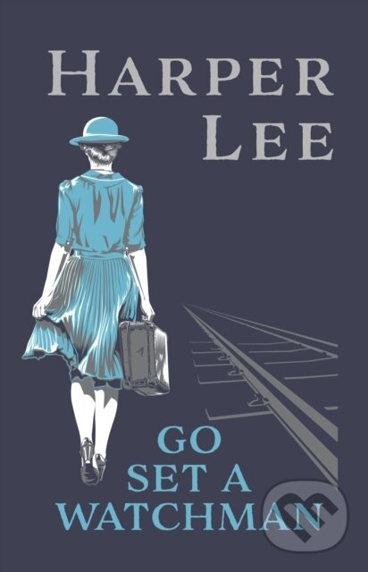 Kniha: Go Set a Watchman (Harper Lee). Cornerstone, 2026