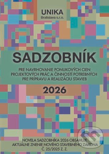 Levně Sadzobník pre navrhovanie ponukových cien projektových prác a činností potrebných pre prípravu a realizáciu stavieb - kniha z kategorie Stavebníctvo