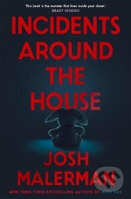 Levně Incidents Around the House - -, Josh Malerman
