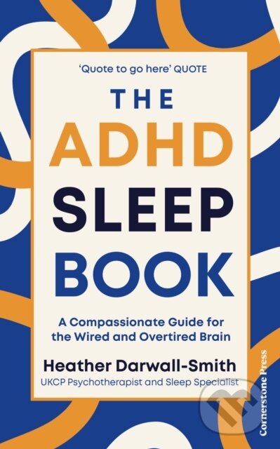 Levně The ADHD Sleep Book (A Compassionate Guide for the Wired and Overtired Brain) - kniha z kategorie Psychológia