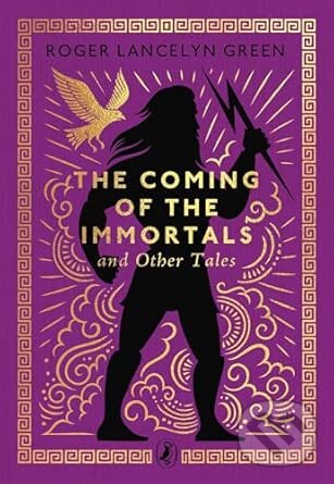 Levně The Coming of the Immortals and Other Tales - Roger Lancelyn Green