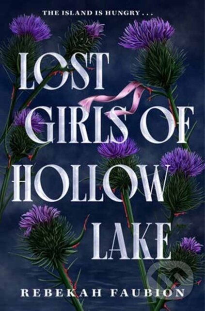 Levně Lost Girls of Hollow Lake - Rebekah Faubion - kniha z kategorie Beletria