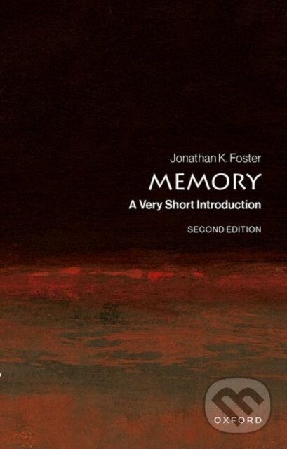 Levně Memory (A Very Short Introduction) - Jonathan K. Foster - kniha z kategorie Zdravie a životný štýl