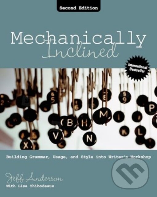 Kniha: Mechanically Inclined (Jeff Anderson a Lisa Thibodeaux). Routledge, 2024