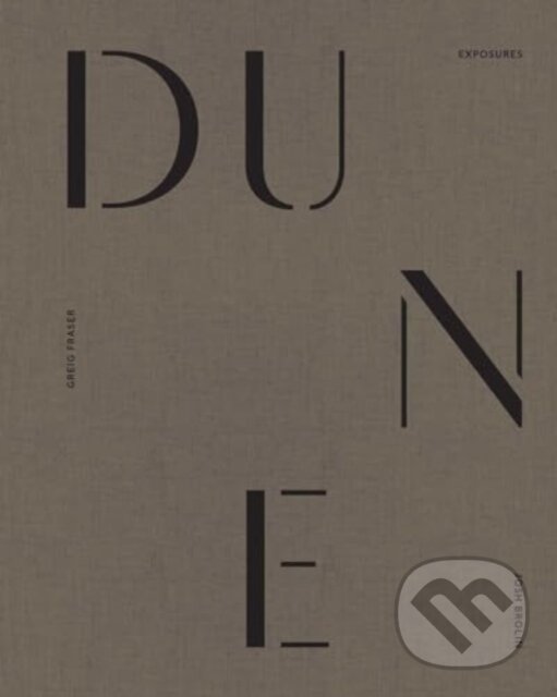 Kniha: Dune: Fraser/Brolin Photography Book (Insight Editions). Insight, 2023