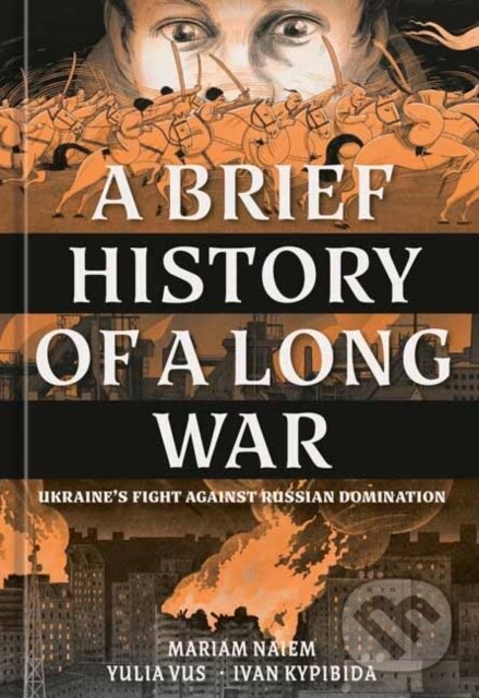Levně A Brief History of a Long War - Mariam Naiem, Yulia Vus - kniha z kategorie Komiksy