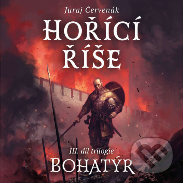 Audiokniha: Hořící říše (Juraj Červenák). Tympanum, 2026