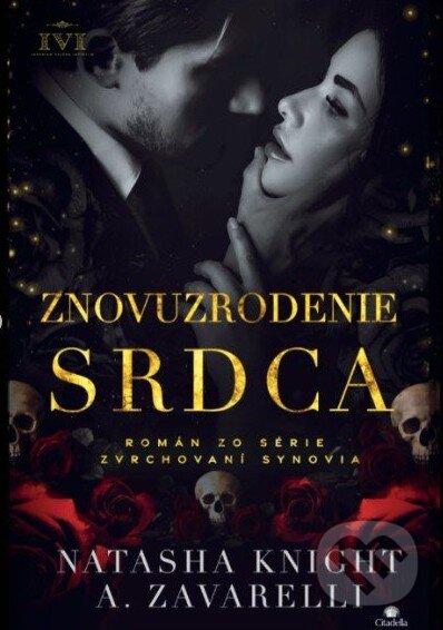 Kniha: Znovuzrodenie srdca (A. Zavarelli a Natasha Knight). Citadella, 2026