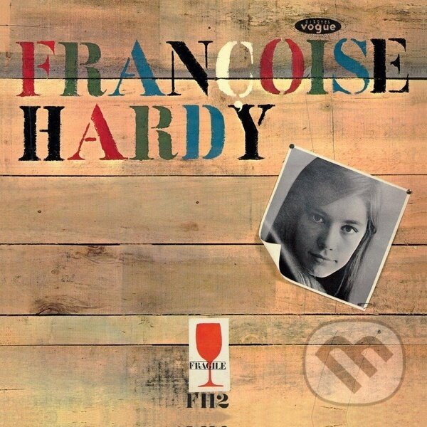 Levně Francoise Hardy: Mon Amie La Rose - Francoise Hardy, Françoise Hardy