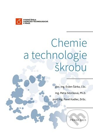 Levně Chemie a technologie škrobu - Evžen Šárka - kniha z kategorie Chémia