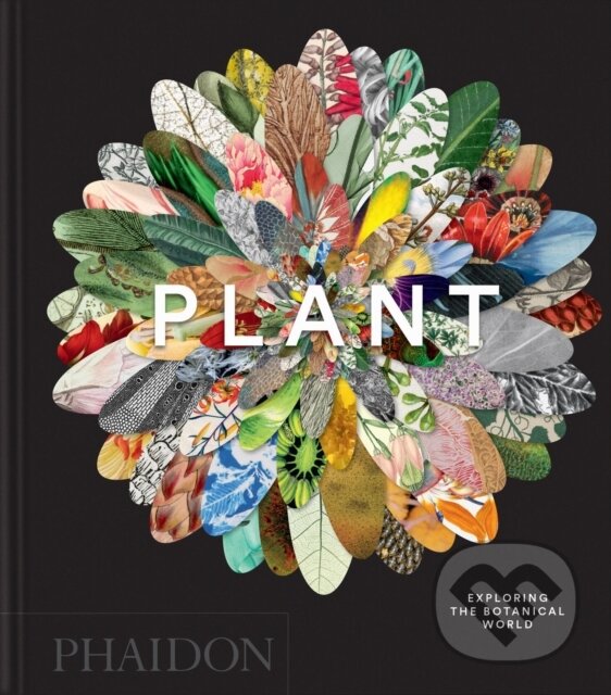 Levně Plant (Exploring the Botanical World) - Phaidon Editors