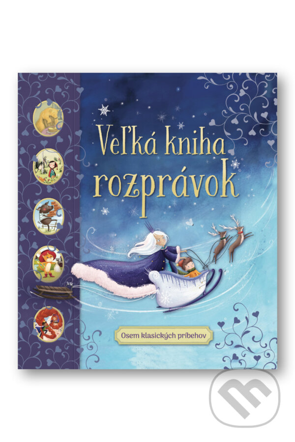 Levně Veľká kniha rozprávok - Saviour Pirotta, Olivia Beckman (ilustrátor)