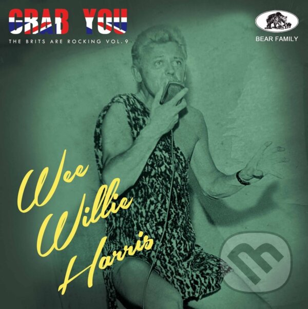 Levně Wee Willie Harris: Grab You! - the Brits Are Rocking Vol. 9