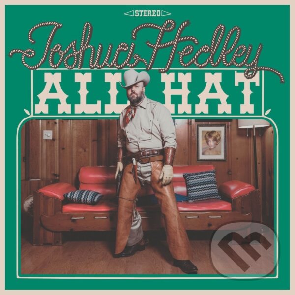 Levně Joshua Hedley: All Hat - Joshua Hedley