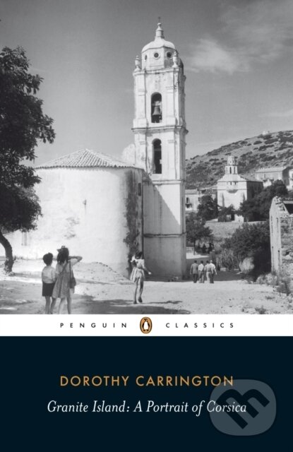 Levně Granite Island (Portrait of Corsica) - Dorothy Carrington