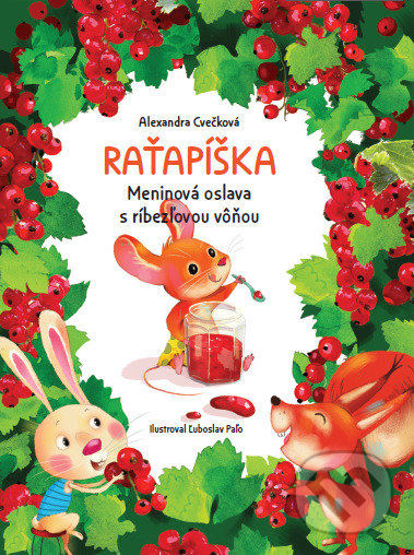 Levně Raťapíška (Meninová oslava s ríbezľovou vôňou) - Alexandra Cvečková - kniha z kategorie Beletria