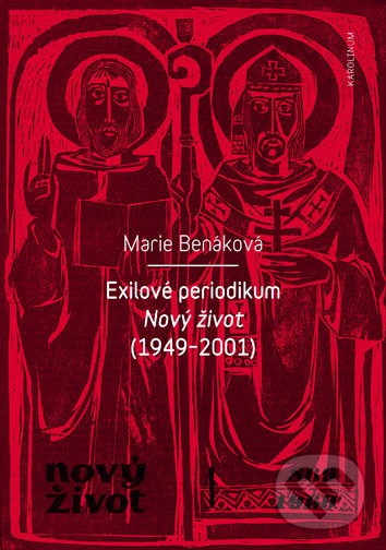 Levně Exilové periodikum (Nový život (1949 - 2001)) - Marie Benáková - kniha z kategorie Filozofia