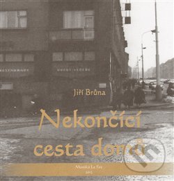 Levně Nekončící cesta domů (...jemně pozlacená šedesátá léta...) - kniha z kategorie Poézia