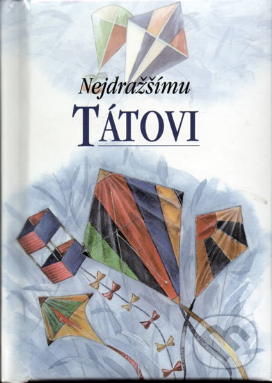 Levně Nejdražšímu tátovi - Helen Exley - kniha z kategorie Beletria