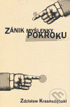 Levně Zánik myšlenky pokroku - Zdzislaw Krasnodebski - kniha z kategorie Filozofia