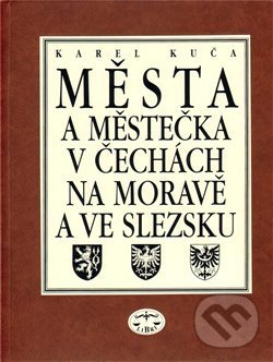 Levně Města a městečka v Čechách, na Moravě a ve Slezsku 3 - kniha z kategorie Miestopisy
