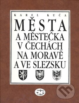 Levně Města a městečka v Čechách, na Moravě a ve Slezsku 6 - kniha z kategorie História