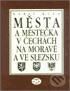 Levně Města a městečka v Čechách, na Moravě a ve Slezsku 5 - kniha z kategorie História